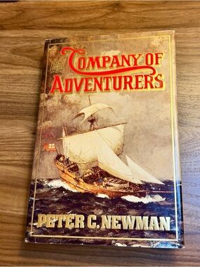 "Company of Adventurers" Autographed by author Peter Newman Nov 8, 1985